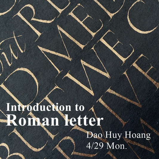 【特別開催】Dao Huy Hoang - Introduction to Roman letter 4/29