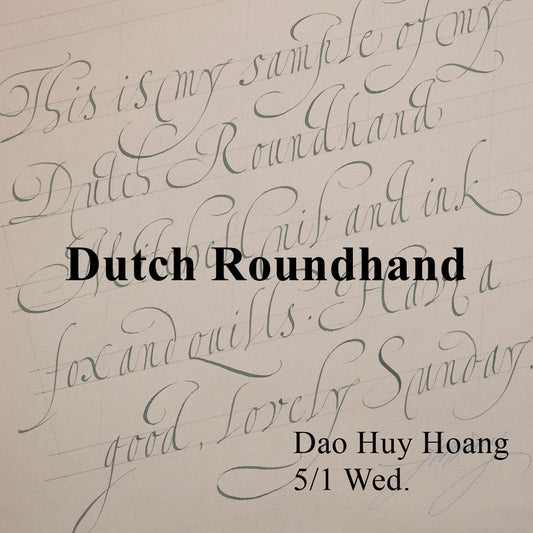 【特別開催】Dao Huy Hoang - Dutch Roundhand 5/1